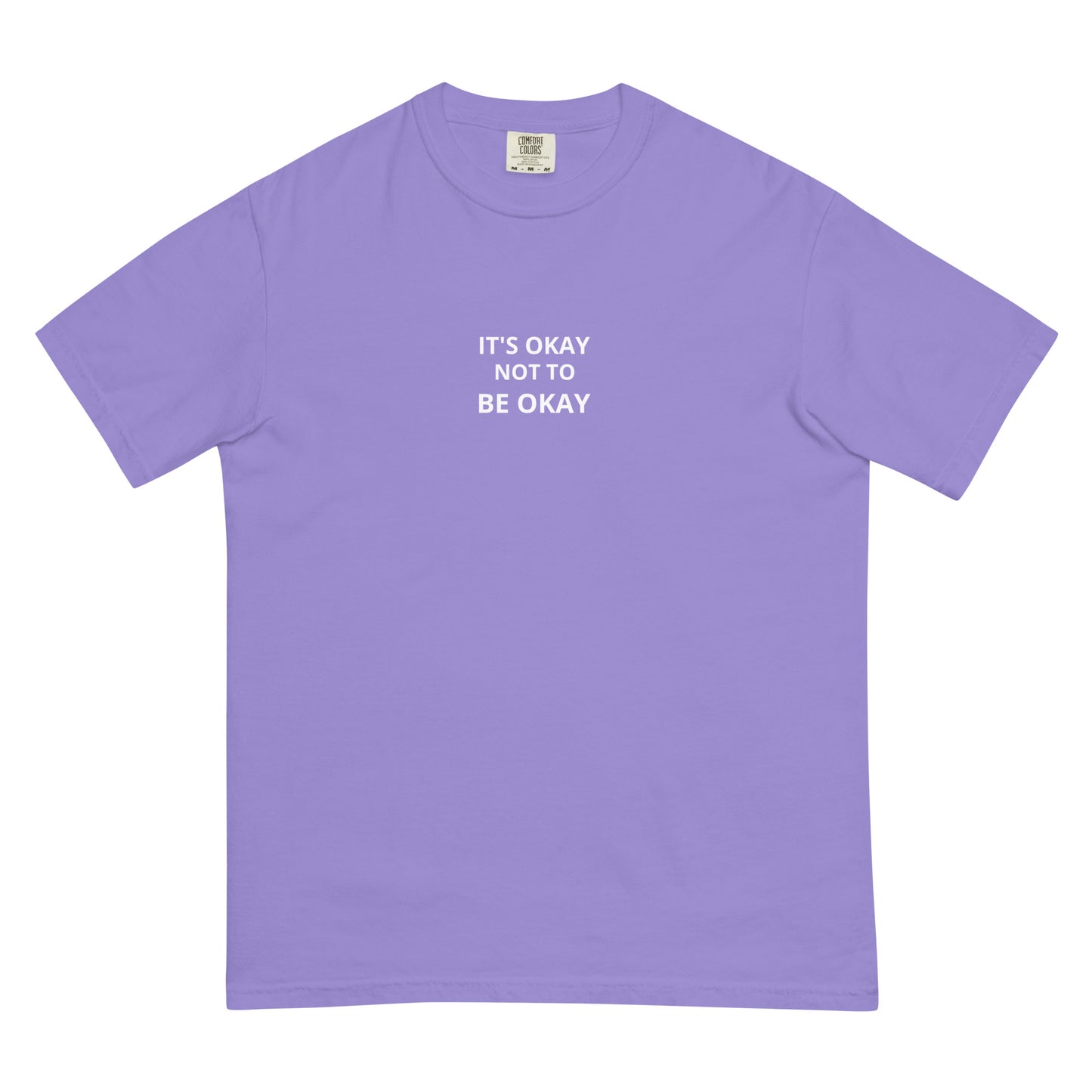 ITS OKAY NOT TO BE OKAY T-shirt